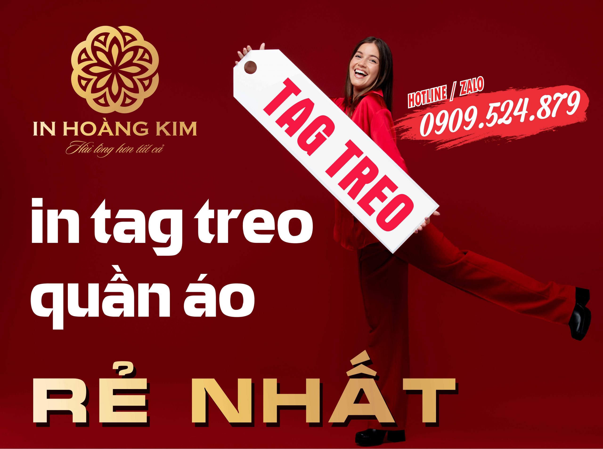 In Hoàng Kim tự hào là dịch vụ in Tag treo quần áo giá rẻ nhất thị trường